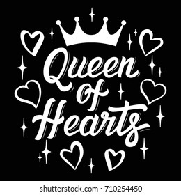 Fashion lettering illustration with the slogan for t-shirts, posters, card and other uses. Queen of hearts vector t-shirt or poster design. Black and white modern brush  lettering queen of hearts.