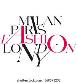 Fashion, Milan, Paris, London, New York, fashion capital, fashion typography.