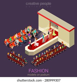 Fashion models on podium flat isometric 3d style vector illustration.
Creative people collection.