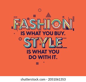 Fashion. Modern typography design in Geometrical style. Creative design for your wall graphics, typographic poster, advertisement, web design and office space graphics.