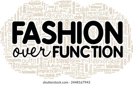 Fashion Over Function word cloud conceptual design isolated on white background.