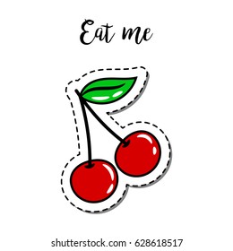 Fashion patch element with quote, Eat me, and cherry vector illustration