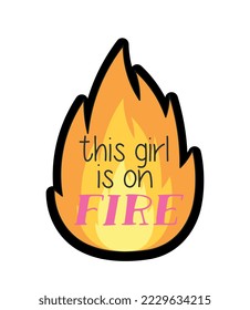 Fashion patch label. Cool funny sticker with orange fire flame and phrase or quote. This girl on fire. Design element for social networks. Cartoon flat vector collection isolated on white background