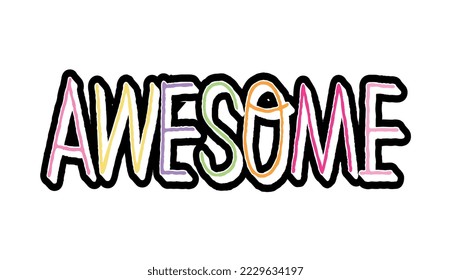 Fashion patch label. Sticker with rainbow hand drawn lettering awesome. Word or quote. Design element for printing on fabric or paper. Cartoon flat vector collection isolated on white background