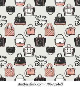 Fashion pattern with dont cry buy new bag lettering, brand leather petite handbag, fashionable clutch. Trend hand drawn fashion accessory sketch seamless pattern in vogue style