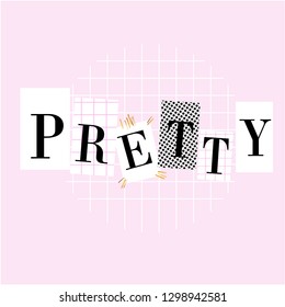 Fashion print for clothes, pretty word, creative vector illustration