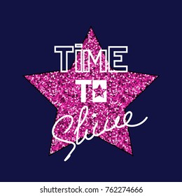 Fashion print slogan with big pink glitter star. Vector hand drawn illustration.