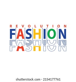 fashion revolution Premium Vector illustration of a text graphic. suitable screen printing and DTF for the design boy outfit of t-shirts print, shirts, hoodiesand baba suit, kids cottons, etc.