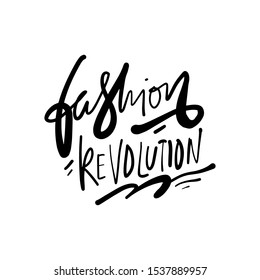 Fashion revolution. Slow fashion hand lettering calligraphic illustration