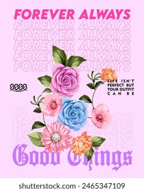 Fashion roses forewer always beauty natural and floral slogan text flowers with pink background 