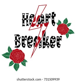Fashion roses with type, slogan heart breaker with pearls. Modern t-shirt print for apparels