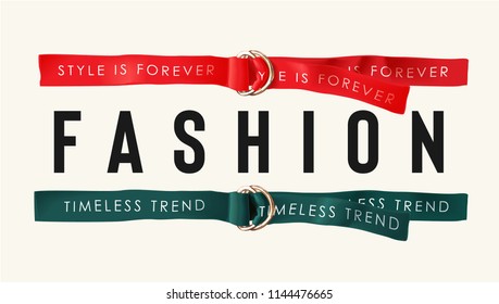 fashion slogan with colored fashion belts illustration