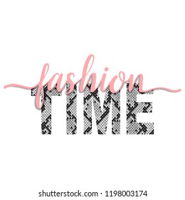 Fashion Time t-shirt animal fashion print on white background with pink ribbon. Pattern with lettering and snakeskin effect for tshirt and apparel graphics, poster, print, postcard.