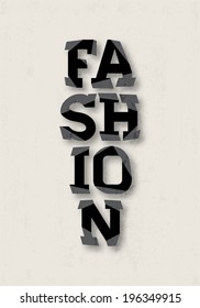 Fashion typographical poster. Vector graphic design.