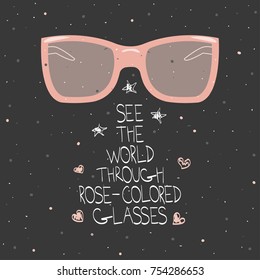 Fashion typography slogan with pink glasses. Vector hand drawn illustration.