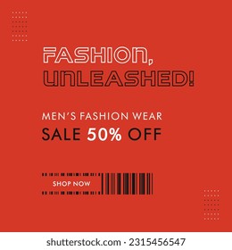 Fashion Unleashed,  Men's Wear Fashion, Sale Offer Template Design Vector