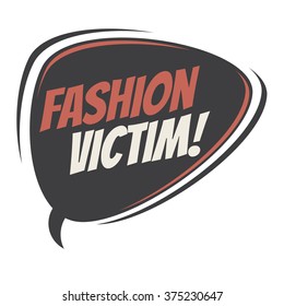 Fashion Victim Retro Speech Balloon