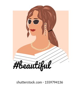 Fashion woman portrait  with trendy hairstyle and earrings. Stylish accessories and glasses, jewelry. beautiful text. Vector illustration for print, t-shirt design, poster, banner, tote bag.