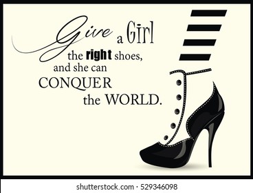 Fashion Woman shoe with quotes. Vector illustration.