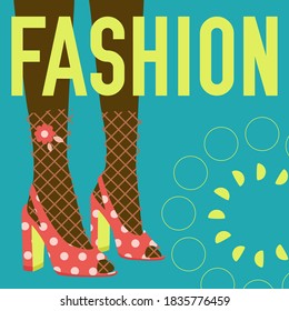 FASHION word and female legs in socks and high heels. Bright colorful fashion design. Vector banner template for shoe themed businesses.