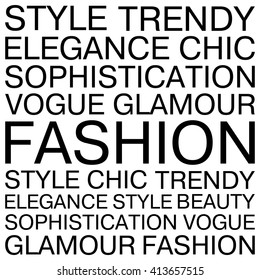 Fashion words concept for cards, posters and t-shirts. Creative poster. Black and white. Fashionable trendy words concept design. Creative chic fashion poster card design. Vector illustration.