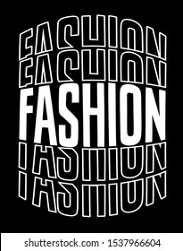 "Fashion" writing typography, tee shirt graphics,Black and white slogan.t-shirt printing.