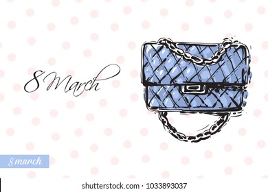 Fashionable clutch bag with motivational text: 8 march. Fashion accessory illustration in trendy soft colors for beauty salon, shop, blog print. Isolated symbol on white background.