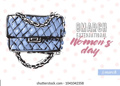 Fashionable clutch bag with motivational text: international women's day. Fashion accessory illustration in trendy soft colors for beauty salon, shop, blog print. Isolated symbol on white background.