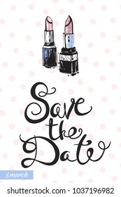 Fashionable couple lipstick with motivational text: save the date. Fashion accessory illustration in trendy soft colors for beauty salon, shop, blog print. Isolated symbol on white background.