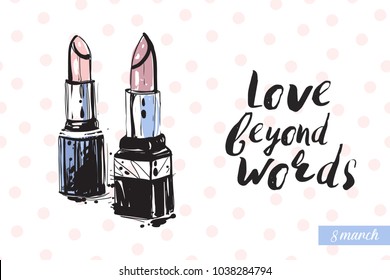 Fashionable couple lipstick with motivational text: love beyond words. Fashion accessory illustration in trendy soft colors for beauty salon, shop, blog print. Isolated symbol on white background.