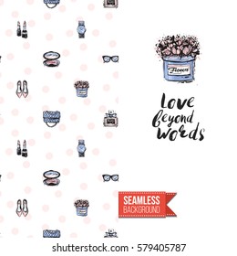 Fashionable greeting card for vogue girls, women illustrated in watercolor style. Seamless pattern background with fashion accessories. Inscription: love beyond words. Vector template.