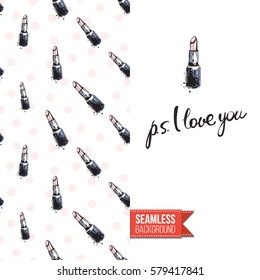 Fashionable greeting card for vogue girls, women illustrated in watercolor style. Seamless pattern background with fashion accessories. Inscription: ps i love you. Vector template.