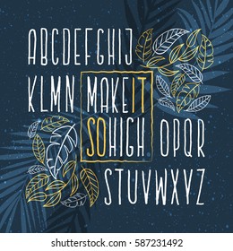 Fashionable High Hand Drawn Style Alphabet. Lettering