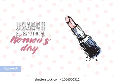 Fashionable rose quartz lipstick with motivational text: international women's day. Fashion accessory illustration in trendy soft colors for beauty salon, shop, blog print.