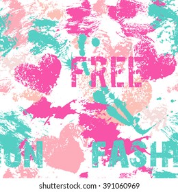 Fashionable seamless pattern with large sloppy heart prints, smears and text (free fashion). Vibrant color palette with hot pink, pale pink and sea green. Consumer industry design. 