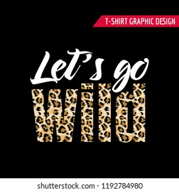 Diseño de camisetas de moda con el lema del patrón Leopard. Fondo de piel animal estilizado con manchas para la moda, la impresión, el papel tapiz, el tejido. Ilustración del vector