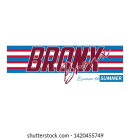 Fashionable vector illustration in the form of the message: Bronx. Typography, t-shirt graphics, print, poster, banner, slogan, flyer, postcard.