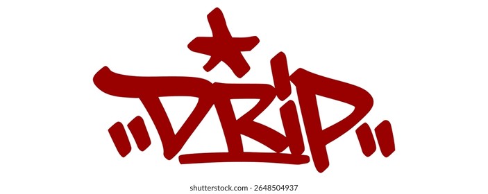 Fashion-forward red graffiti tag "Drip" with bold spray effect and transparent background. A slang word for style, swagger, and confidence.