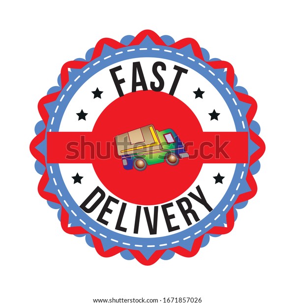 fast\
delivery  label is a piece of paper,plastic film,cloth,metal or\
other material affixed to a container or\
product.