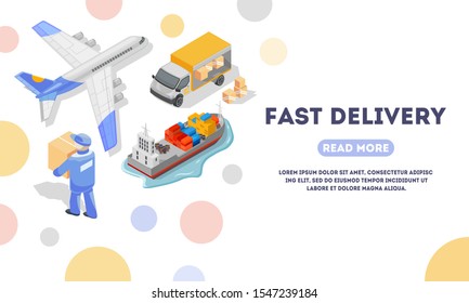 Fast delivery landing page template. Logistic, export, transportation by air, sea, ocean, land concept for web. Express, overnight, expedited carriage, shipping. Vector isometric Place for text