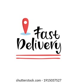 Fast Delivery -modern hand drawn lettering. Express delivery icon for apps and website. Fast sheeping picture. Vector illustration