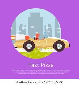 Fast delivery poster. Courier man shipping pizza food order on racing car transport banner with text. Fast delivery transportation service business vector illustration