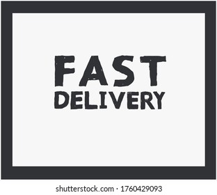 Fast delivery typographic inscription. Shipping vector template.  Dynamic logo. Online service with fast delivery. For store, supermarket, website, poster, cafe.