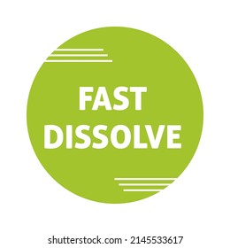 Fast Dissolve Quality Mecial Drug Package Label. Dissolving Pharmacy Product Advertising, Vector Illustration. Isolated On White Round With Sign, Medicine Sticker Desin