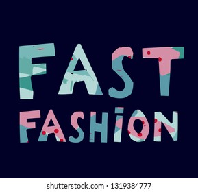 Fast fashion hand drawn vector lettering. Sarcastic slogan, sketch phrase, stylized typography. Print for T-shirt, poster, banner design and other designs