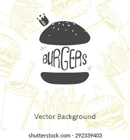 Fast food background with hand drawn burger. Vector illustration for restaurant or cafe deign