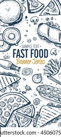 Fast food banner. Restaurant or cafe menu cover with sketched burger, pizza, hot dog, sandwich, sweet donut dessert, coffee drink vector illustration. Vector hand drawn vertical fast food banner.
