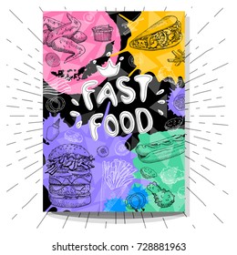 Fast food cafe poster poster. Bright Cool food sketches composition. Fast food labels. Fries, burger, bacon, hot dog, pizza. Hand drawn vector illustration.