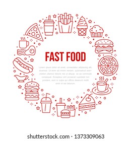 Fast food circle illustration with flat line icons. Thin vector signs for restaurant menu poster - burger, french fries, soda, cheesecake, coffee, pizza, hot dog, ice cream, muffin. Junk food concept.