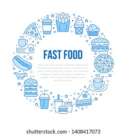 Fast food circle illustration with flat line icons. Thin vector signs for restaurant menu poster - burger, french fries, soda, cheesecake, coffee, pizza, hot dog, ice cream, muffin.